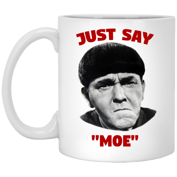 Three Stooges Just Say Moe Mug