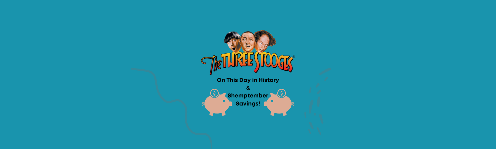 ShopKnuckleheads: On This Day in History & Shemptember Savings!