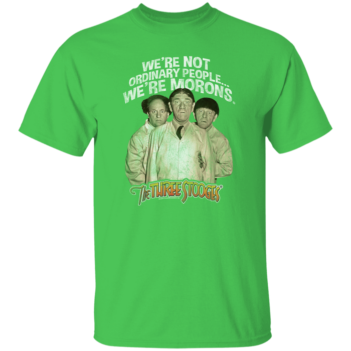 Three Stooges We're Not Ordinary People...We're Morons T-Shirt