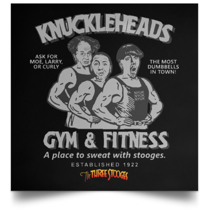 Three Stooges Knuckleheads Gym & Fitness Satin Square Poster