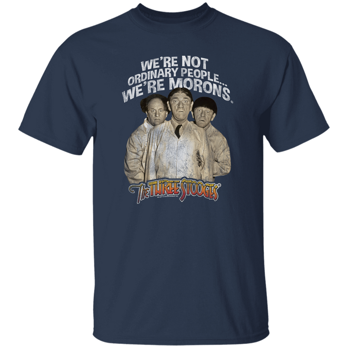 Three Stooges We're Not Ordinary People...We're Morons T-Shirt