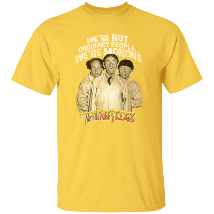 Three Stooges We're Not Ordinary People...We're Morons T-Shirt