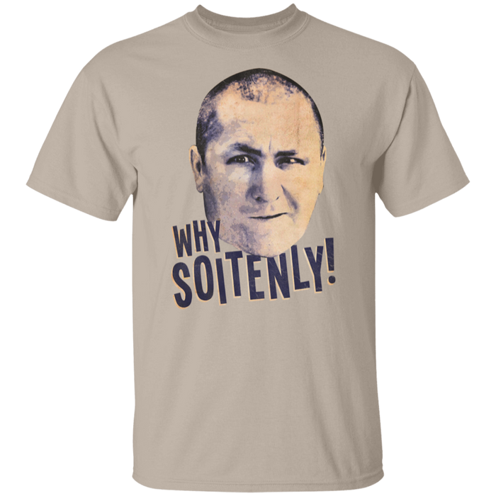 Three Stooges Curly Why Soitenly T-Shirt