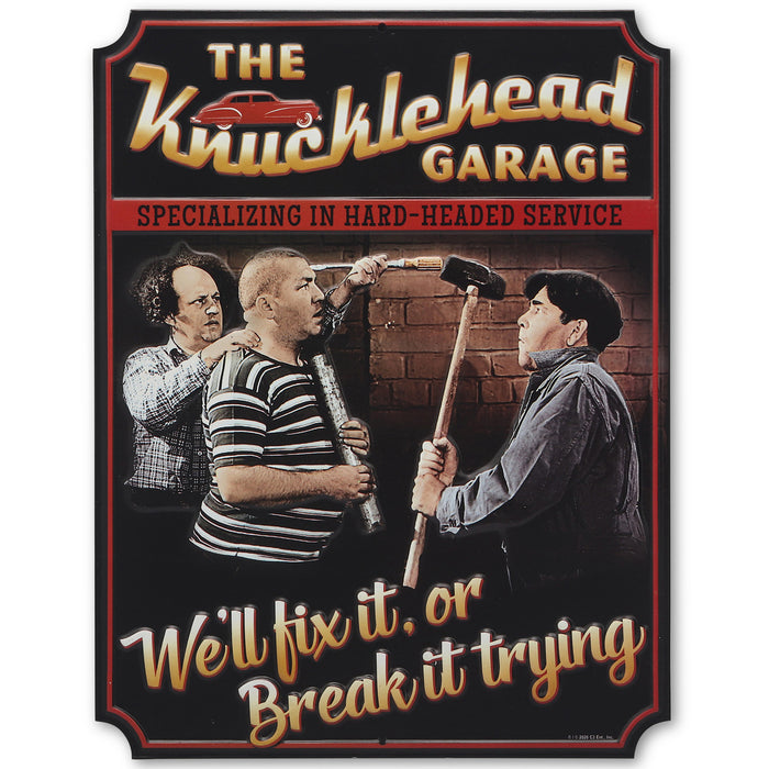Three Stooges Knucklehead Garage We'll Fix It Embossed Metal Sign - 10x13