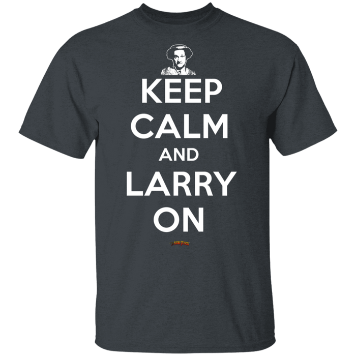 Three Stooges Keep Calm And Larry On T-Shirt