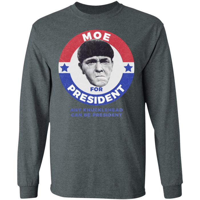 Three Stooges Moe For President Long Sleeve Shirt