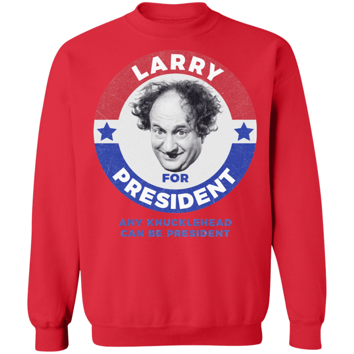 Three Stooges Larry For President Sweatshirt