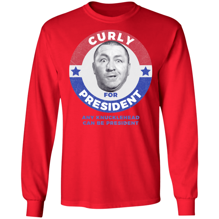 Three Stooges Curly For President Long Sleeve Shirt