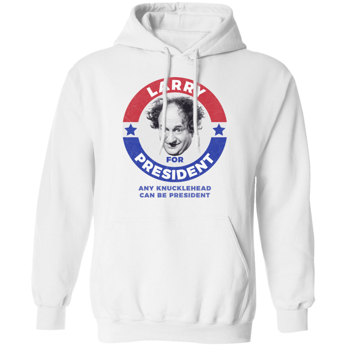 Three Stooges Larry For President Pullover Hoodie