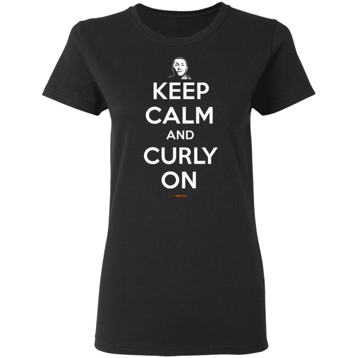 Three Stooges Keep Calm And Curly On Ladies' T-Shirt