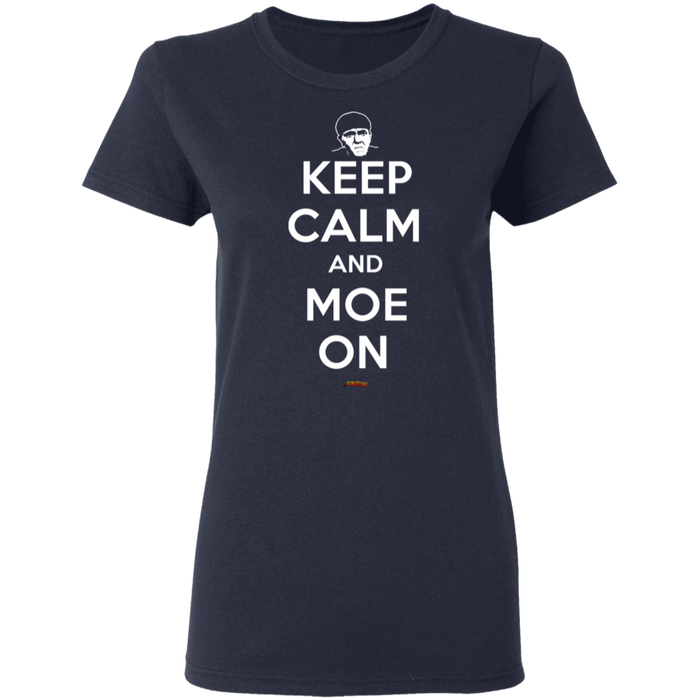 Three Stooges Keep Calm And Moe On Ladies' T-Shirt