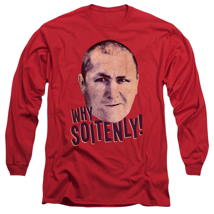 Three Stooges Why Soitenly Long Sleeve T-Shirt